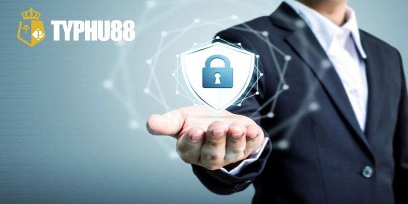 Nhà cái luôn cung cấp chính sách bảo mật typhu88 an toàn nhất